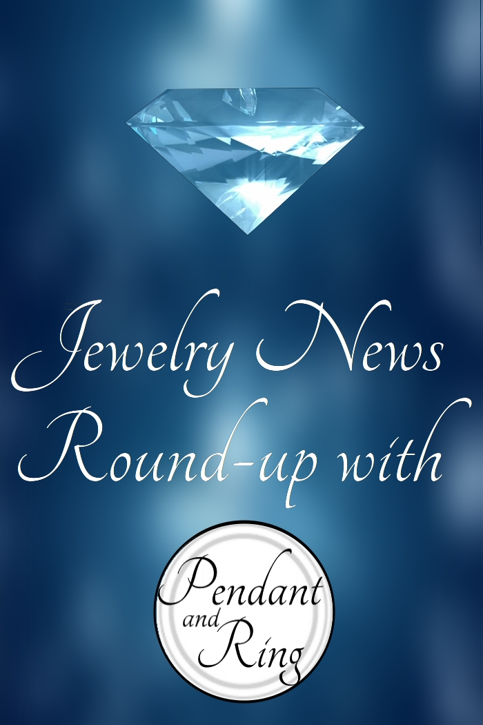 Jewelry News Round-Up #2 on Pendant and Ring