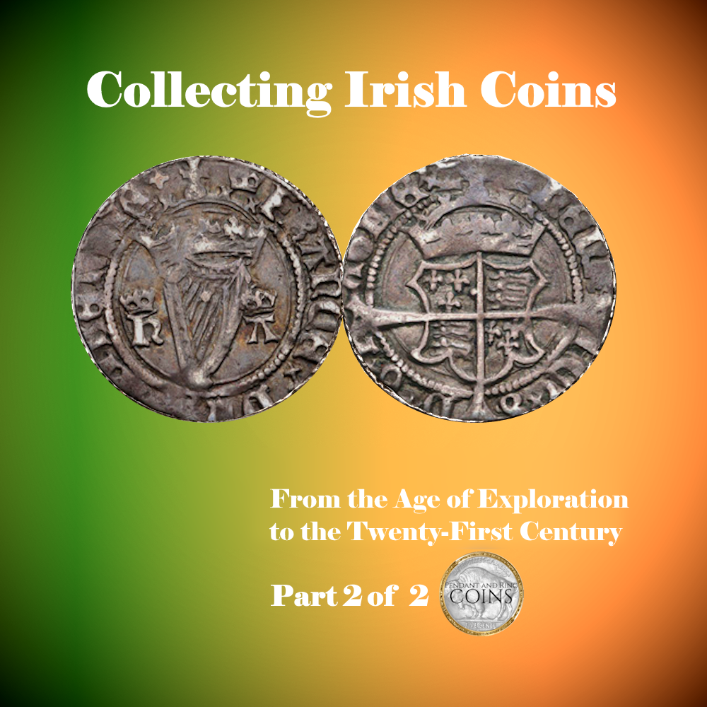 Irish Coin Collecting Part 2 of 2